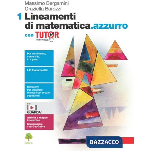 LINEAMENTI DI MATEMATICA.AZZURRO CON TUTOR VOL. 1
