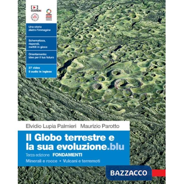 GLOBO TERRESTRE E SUA EVOLUZIONE ED. BLU (IL) - FONDAMENTI 3ED. - EBOO