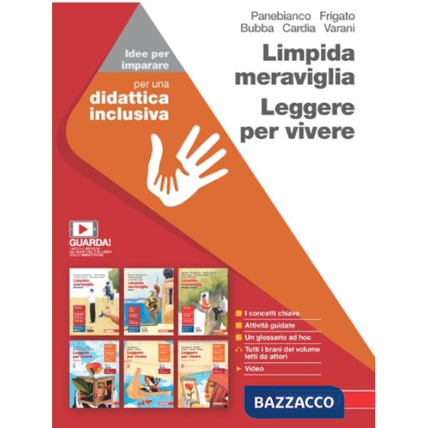 LIMPIDA MERAVIGLIA. IDEE PER IMPARARE. BES. PER LE SCUOLE SUPERIORI