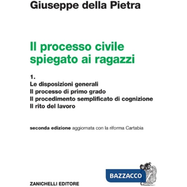 PROCESSO CIVILE SPIEGATO AI RAGAZZI VOL. 1