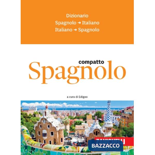 SPAGNOLO COMPATTO. DIZIONARIO SPAGNOLO - ITALIANO, ITALIANO - SPAGNOLO