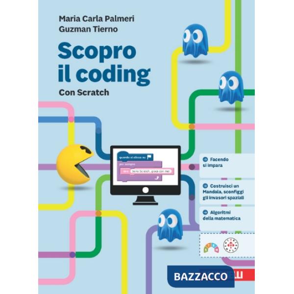 SCOPRO IL CODING. PER LA SCUOLA MEDIA
