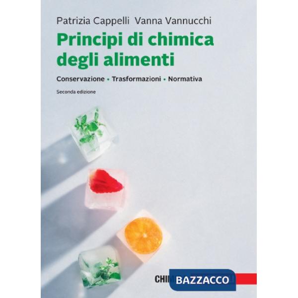 PRINCIPI DI CHIMICA DEGLI ALIMENTI VOL. UNICO