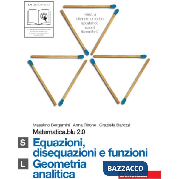 MATEMATICA.BLU 2.0. VOL. S-L.BLU: : EQUAZIONI, DISEQUAZIONI E FUNZIONI