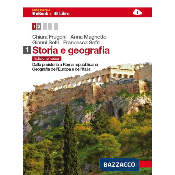 STORIA E GEOGRAFIA. EDIZ. ROSSA. PER LE SCUOLE SUPERIORI. CON ESPANSIO