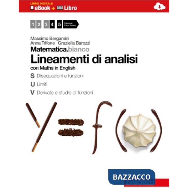 MATEMATICA.BIANCO LINEAMENTI DI ANALISI LIBRO DIGITALE