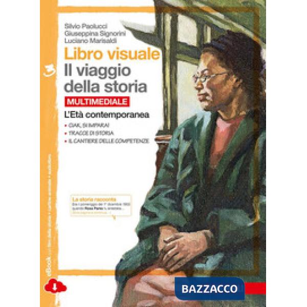 LIBRO VISUALE IL VIAGGIO DELLA STORIA. PER LA SCUOLA MEDIA. CON E-BOOK