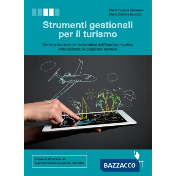 STRUMENTI GESTIONALI PER IL TURISMO. DIRITTO E TECNICHE AMMINISTRATIVE