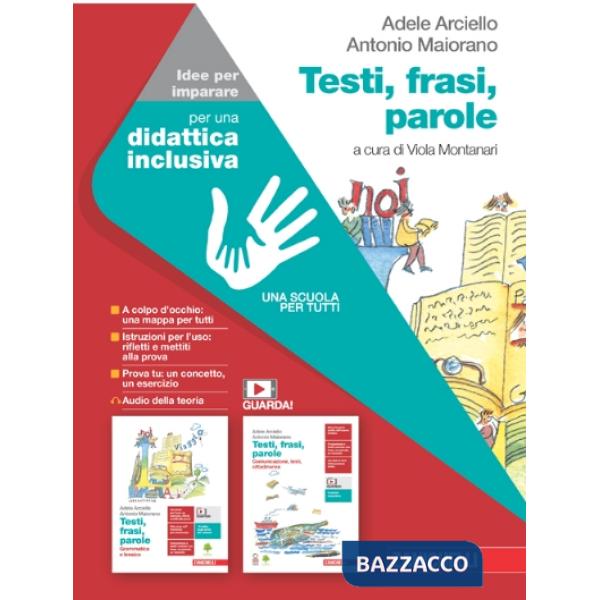 TESTI, FRASI, PAROLE. IDEE PER IMPARARE. PER LE SCUOLE SUPERIORI. CON