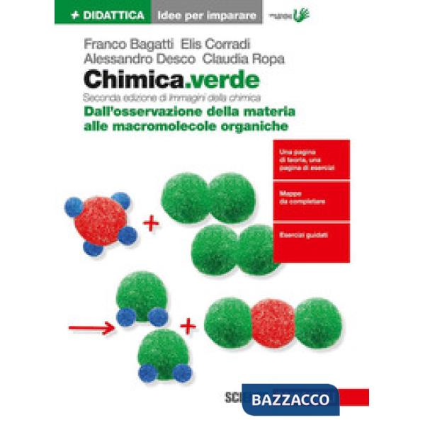 CHIMICA.VERDE. IDEE PER IMPARARE. DALL'OSSERVAZIONE DELLA MATERIA ALLE