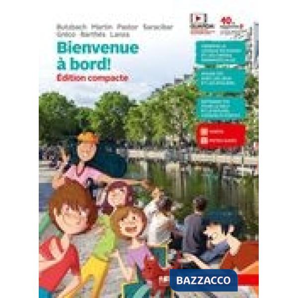 BIENVENUE A' BORD! PER LA SCUOLA MEDIA. CON CONTENUTO DIGITALE