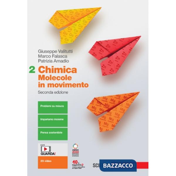 CHIMICA MOLECOLE IN MOVIMENTO 2 + ESPANSIONE ONLINE