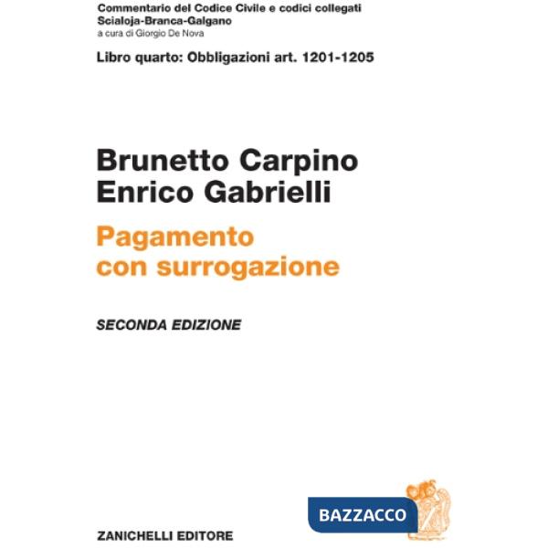 PAGAMENTO CON SURROGAZIONE ART. 1201-1205