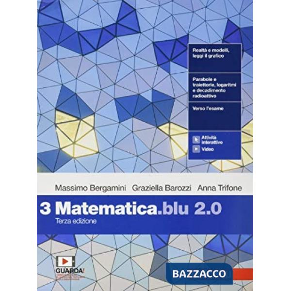 MATEMATICA BLU 2. 0. VOL. 3 PER LE SCUOLE SUPERIORI. CON E-BOOK. CON E