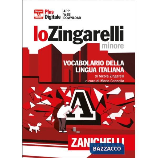 LO ZINGARELLI MINORE. VOCABOLARIOD ELLA LINGUA ITALIANA