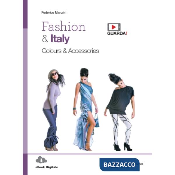 FASHION & ITALY. COLOURS & ACCESSORIES