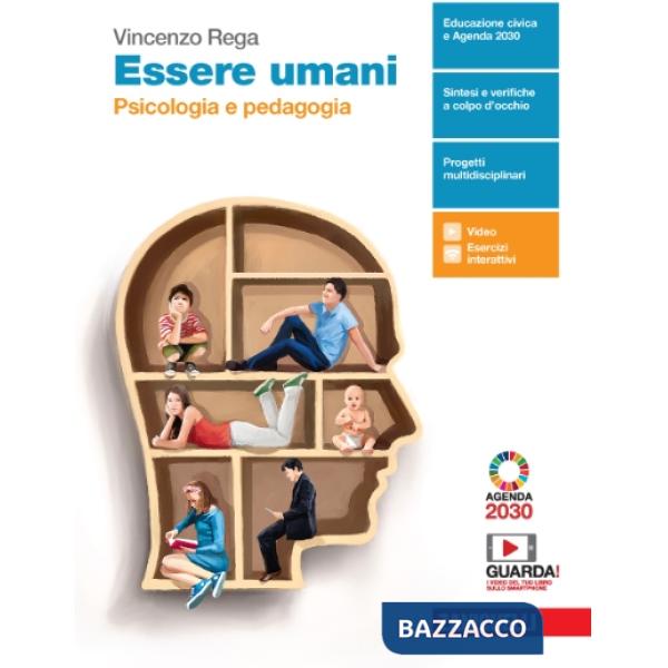 ESSERE UMANI. PSICOLOGIA E PEDAGOGIA. PER IL BIENNIO DELLE SCUOLE SUPE