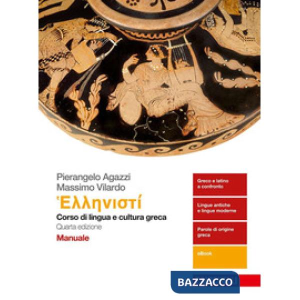 HELLENISTI. CORSO DI LINGUA E CULTURA GRECA. MANUALE