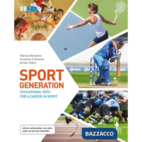 SPORT GENERATION. EDUCATIONAL PATH FOR A CAREER IN SPORT. PER LE SCUOL