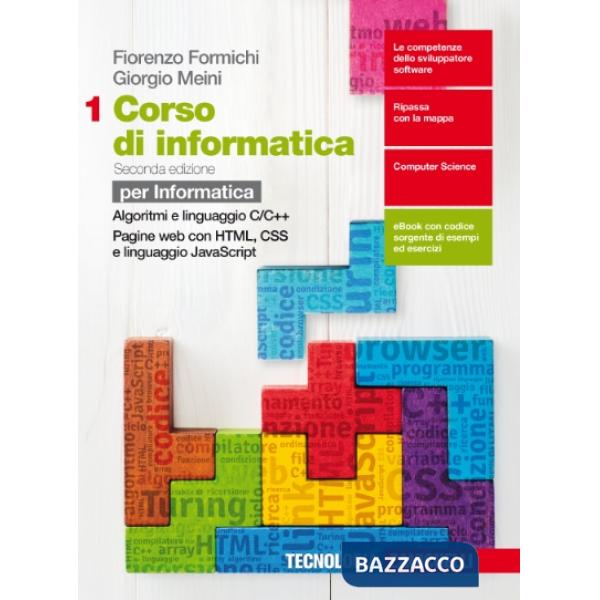 CORSO DI INFORMATICA 1. PER LE SCUOLE SUPERIORI. CON CONTENUTO DIGITAL