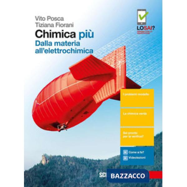 CHIMICA PIU. DALLA MATERIA ALL'ELETTROCHIMICA. PER LE SCUOLE SUPERIORI