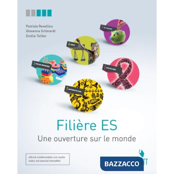 FILIERE ES. UNE OUVERTURE SUR LE MONDE. PER LE SCUOLE SUPERIORI