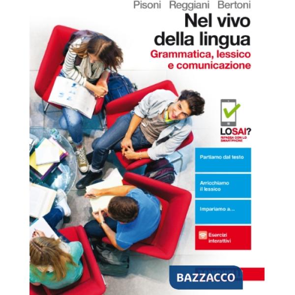 NEL VIVO DELLA LINGUA. GRAMMATICA, LESSICO E COMUNICAZIONE