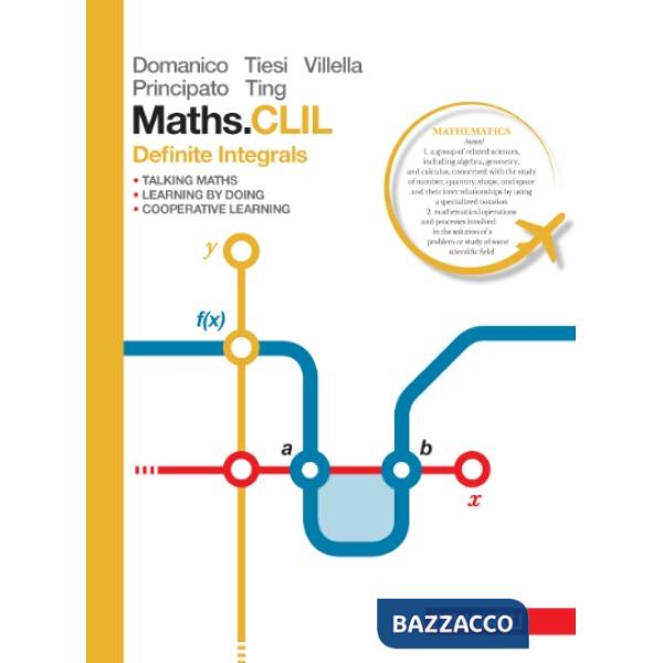 MATHS. CLIL. DEFINITE INTEGRALS. PER LE SCUOLE SUPERIORI