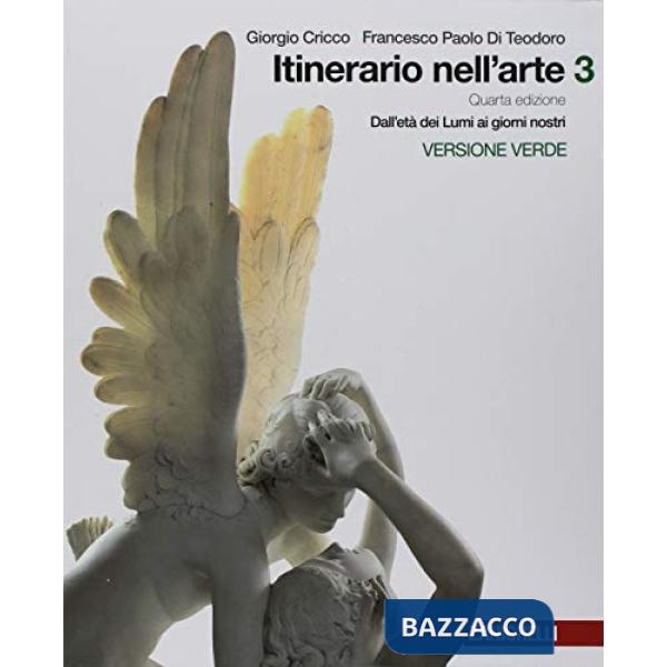 ITINERARIO NELL'ARTE. PER LE SCUOLE SUPERIORI. CON E-BOOK. VOL. 3: DAL