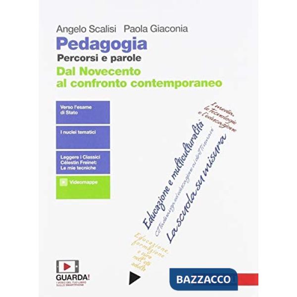 PEDAGOGIA. PERCORSI E PAROLE. DAL NOVECENTO AL CONFRONTO CONTEMPORANEO