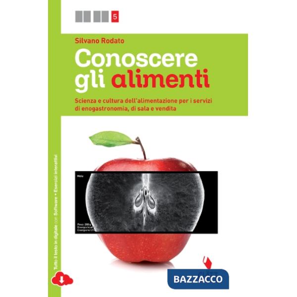 CONOSCERE GLI ALIMENTI VOL. PER IL QUINTO ANNO