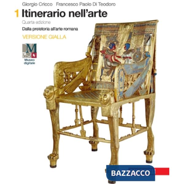 ITINERARIO NELL'ARTE. EDIZ. GIALLA. PER LE SCUOLE SUPERIORI. CON E-BOO