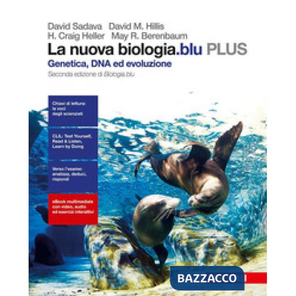 LA NUOVA BIOLOGIA. BLU GENETICA, DNA ED EVOLUZIONE