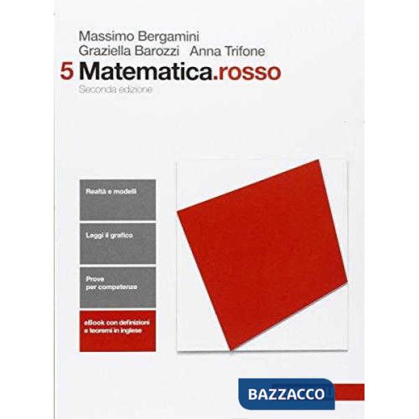 MATEMATICA. ROSSO. VOL. 5 PER LE SCUOLE SUPERIORI. CON E-BOOK. CON ESP