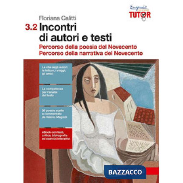 INCONTRI DI AUTORI E TESTI VOL. 3.2 PER LE SCUOLE SUPERIORI