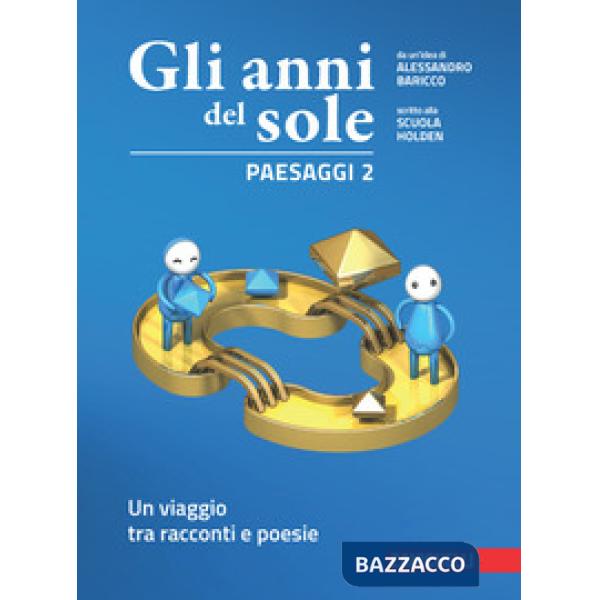 GLI ANNI DEL SOLE. PAESAGGI 2