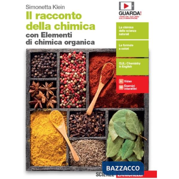 RACCONTO DELLA CHIMICA. VOLUME UNICO. CON ELEMENTI DI CHIMICA ORGANICA