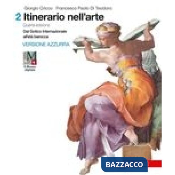 ITINERARIO NELL'ARTE 4A EDIZIONE VERSIONE AZZURRA - EBOOK MULT VOL 2