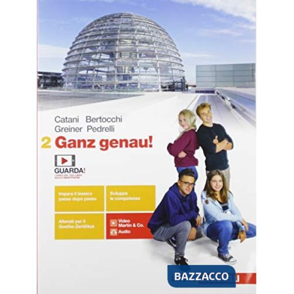 GANZ GENAU! VOL. 2 PER LE SCUOLE SUPERIORI. CON E-BOOK. CON ESPANSIONE