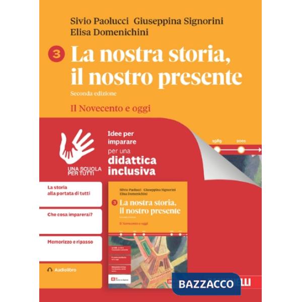 LA NOSTRA STORIA, IL NOSTRO PRESENTE - IDEE PER IMPARARE VOL. 3