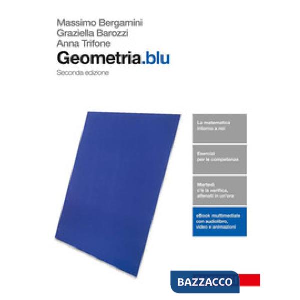 MATEMATICA.BLU. GEOMETRIA. PER LE SCUOLE SUPERIORI