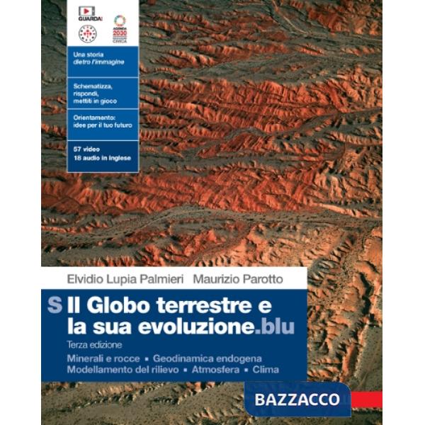 GLOBO TERRESTRE E LA SUA EVOLUZIONE. BLU VOL. S MINERALI ROCCE GEODINA