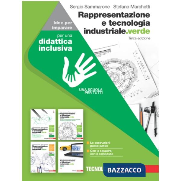 RAPPRESENTAZIONE E TECNOLOIGA INDUSTRIALE. VERDE IDEE PER IMPARARE