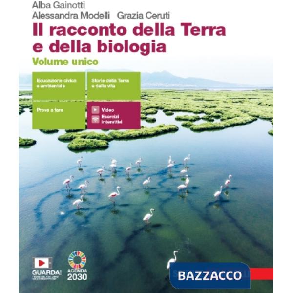 RACCONTO DELLA TERRA E DELLA BIOLOGIA. VOLUME UNICO