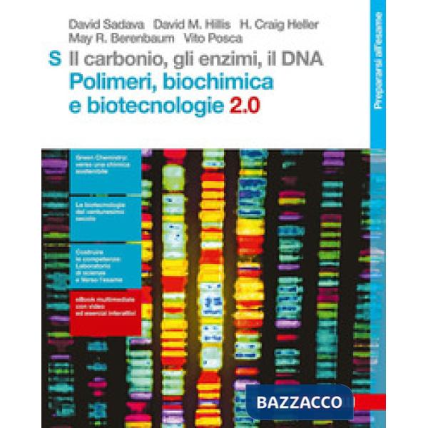 CARBONIO, GLI ENZIMI, IL DNA. POLIMERI, BIOCHIMICA E BIOTECNOLOGIE 2.0