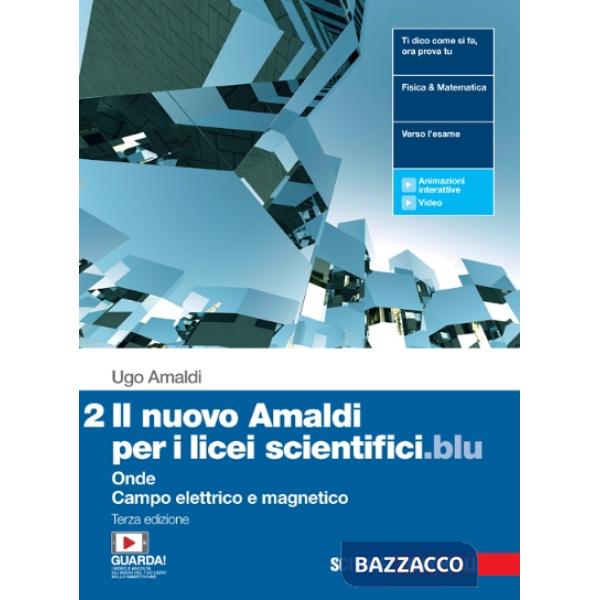 NUOVO AMALDI PER I LICEI SCIENTIFICI.BLU. CON PHYSICS IN ENGLISH