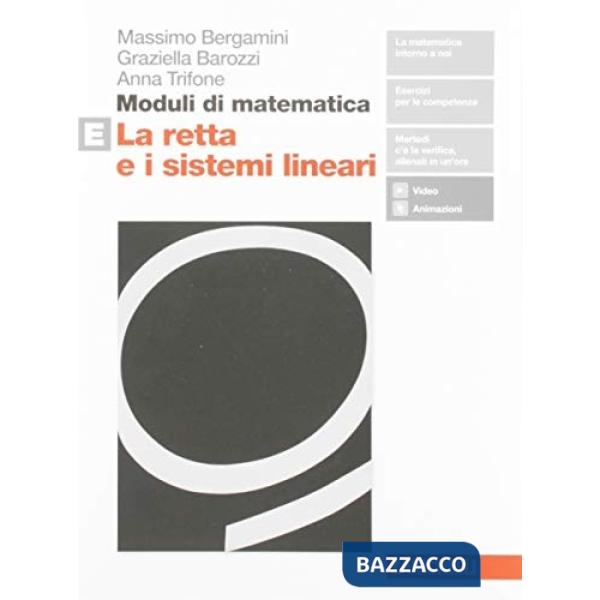 MODULI DI MATEMATICA E. PER LE SCUOLE SUPERIORI. CON ESPANSIONE ONLINE