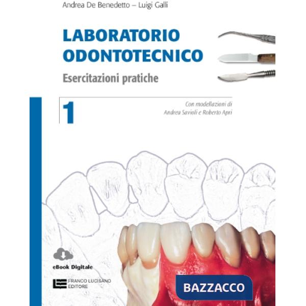 LABORATORIO ODONTOTECNICO - EBOOK VOLUME 1