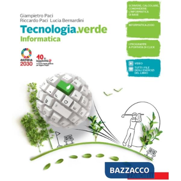 TECNOLOGIA.VERDE. INFORMATICA E CODING. PER LE SCUOLE SUPERIORI. CON E