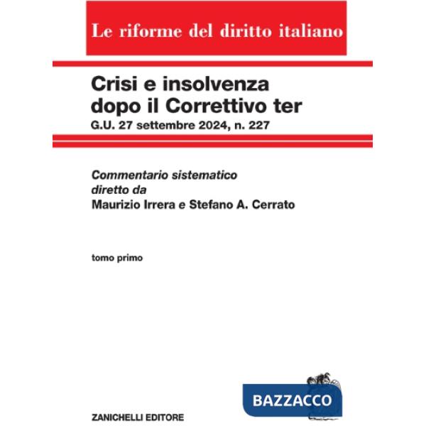 CRISI E INSOLVENZA DOPO IL CORRETTIVO TER - TOMO 1